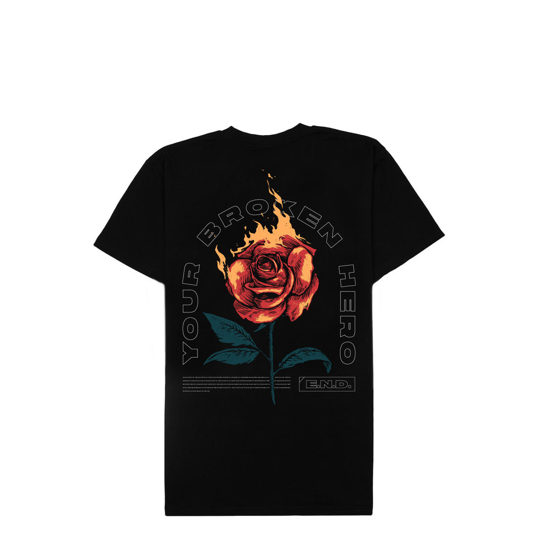 Your Broken Hero Burning Rose Tee