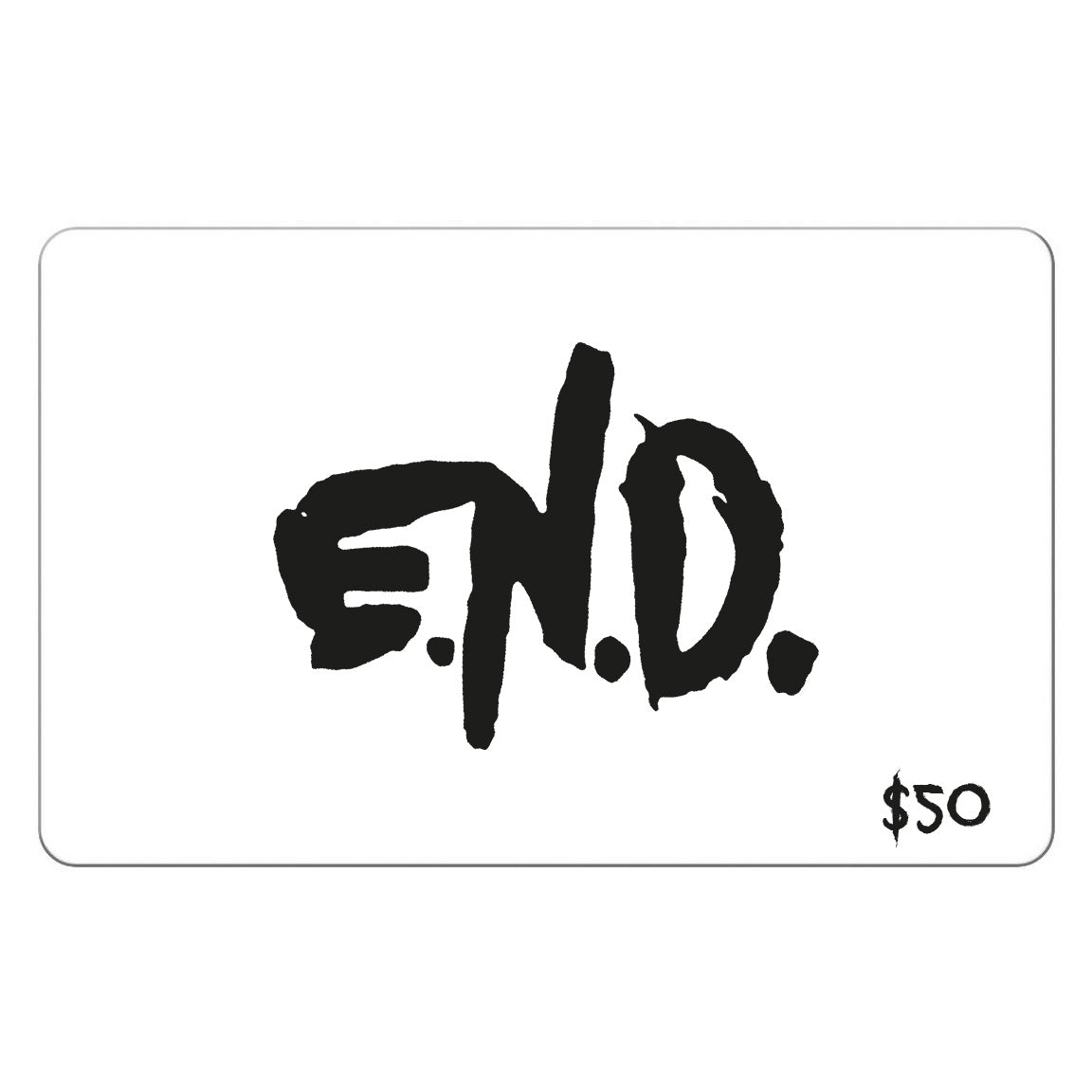 E.N.D Logo gift card - $50